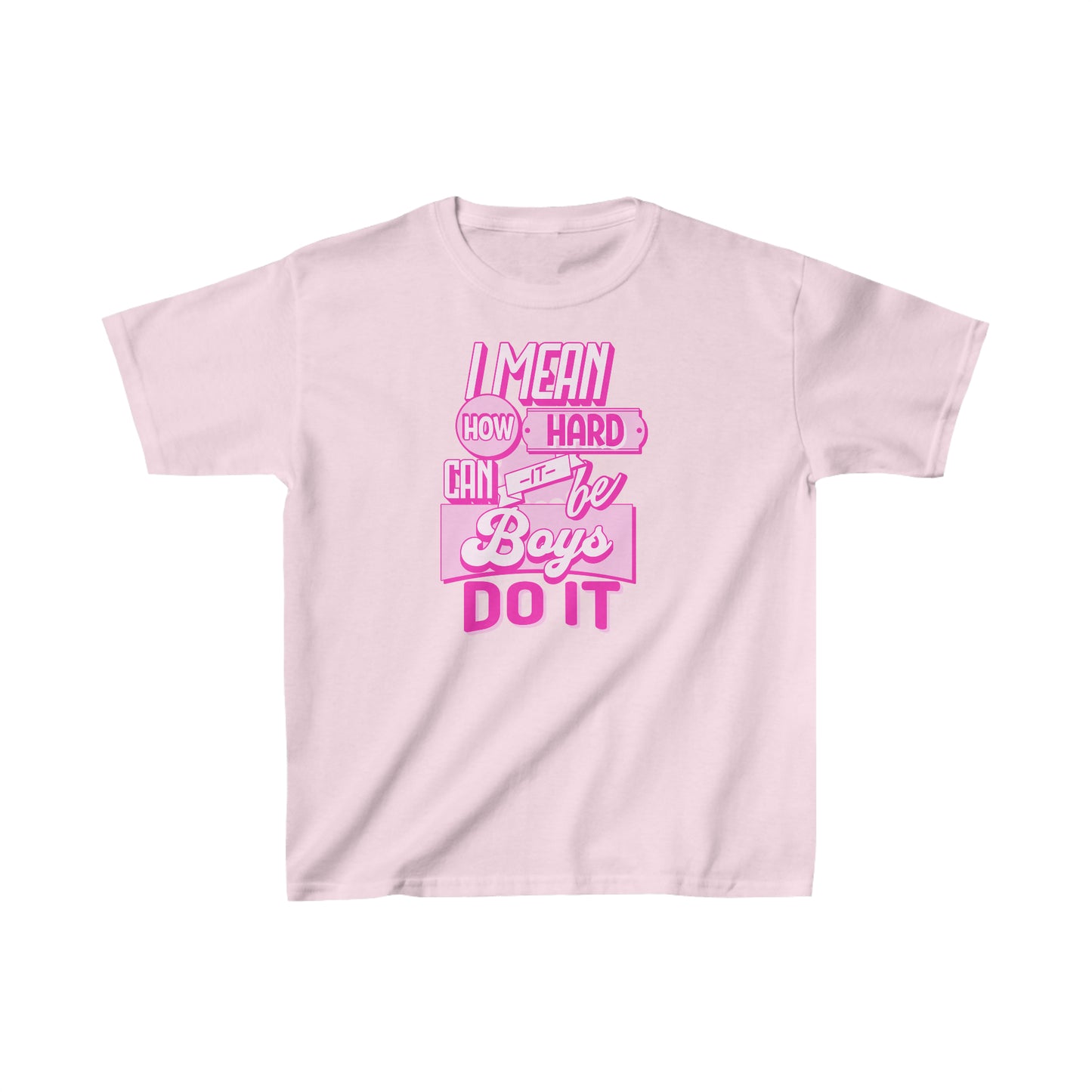 How Hard Can It Be? Boys Do It - Kids Heavy Cotton™ Tee