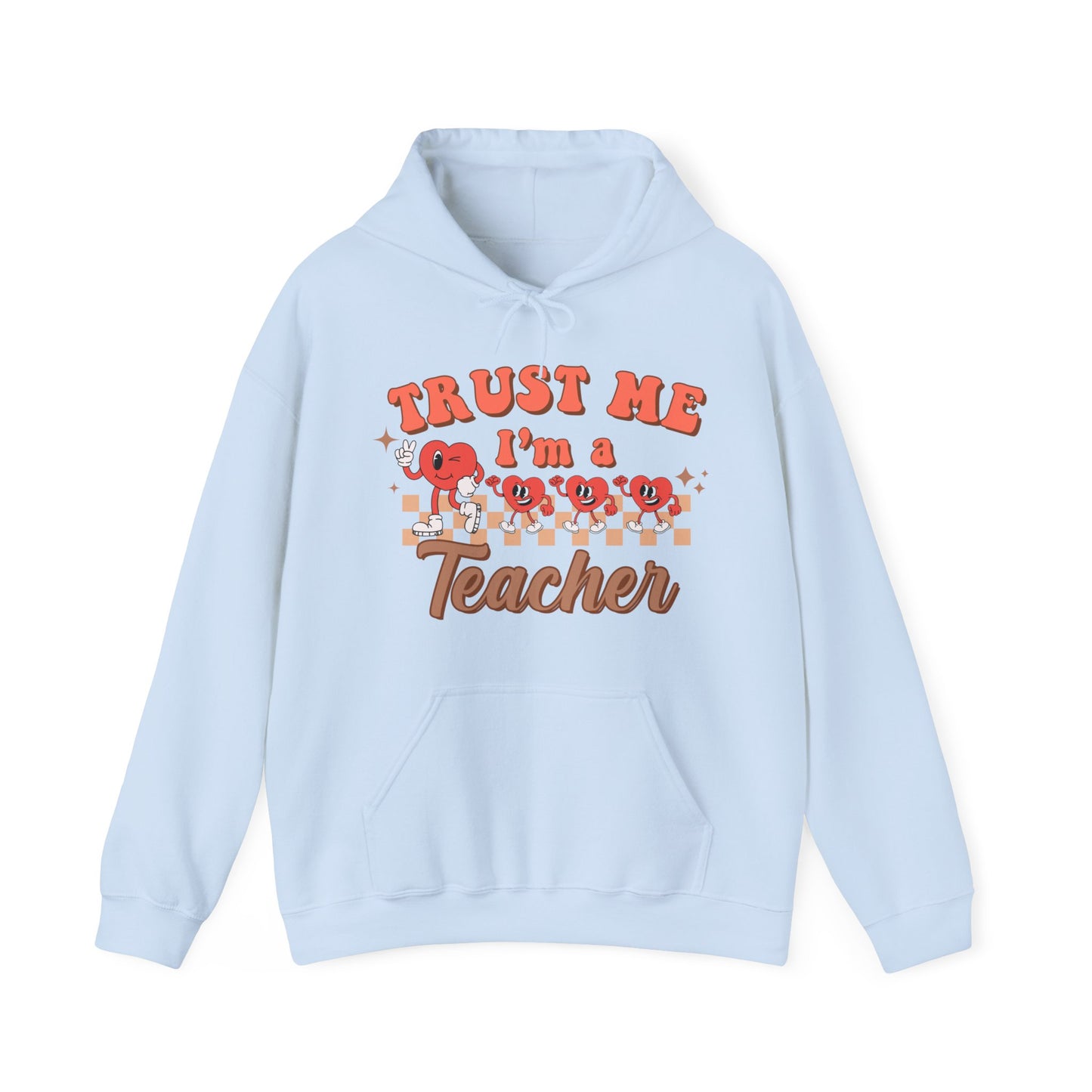 Trust Me, I’m a Teacher - Unisex Heavy Blend™ Hooded Sweatshirt