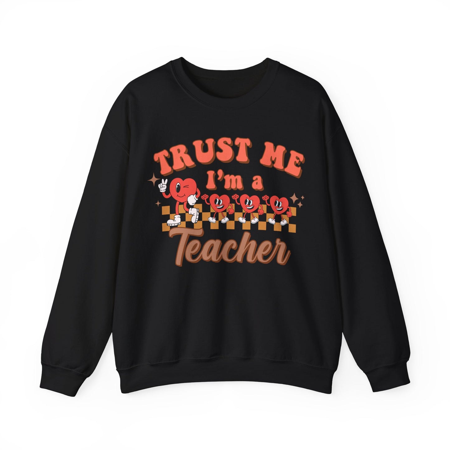 Trust Me, I’m a Teacher - Unisex Heavy Blend™ Crewneck Sweatshirt
