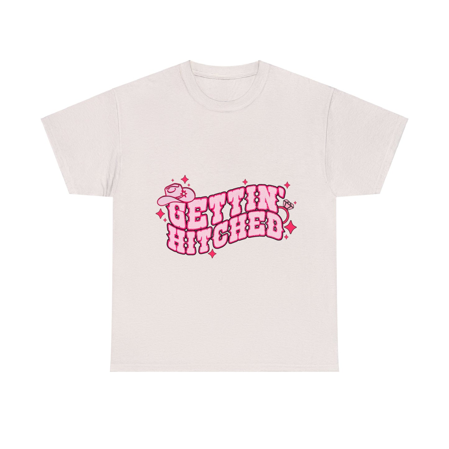 Gettin Hitched - Unisex T-Shirt