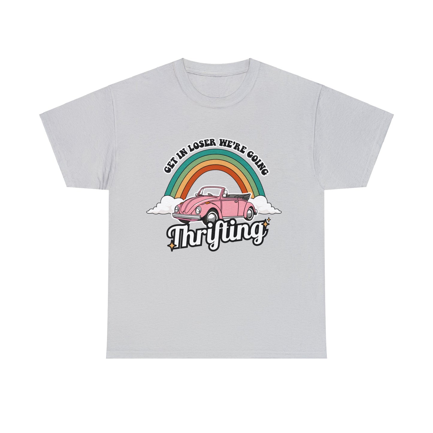 Get in Loser, we are going Thrifting - Unisex T-Shirt