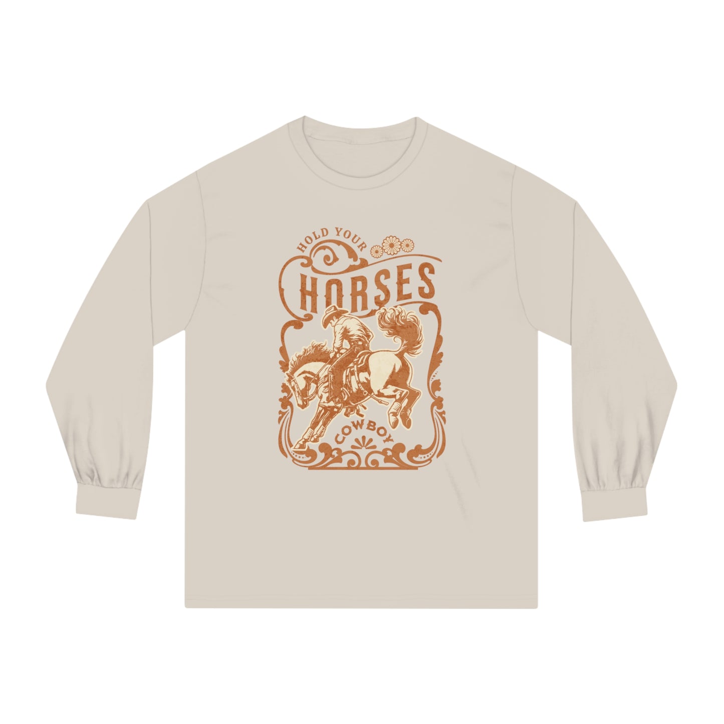 Hold Your Horses - Unisex Classic Long Sleeve T-Shirt