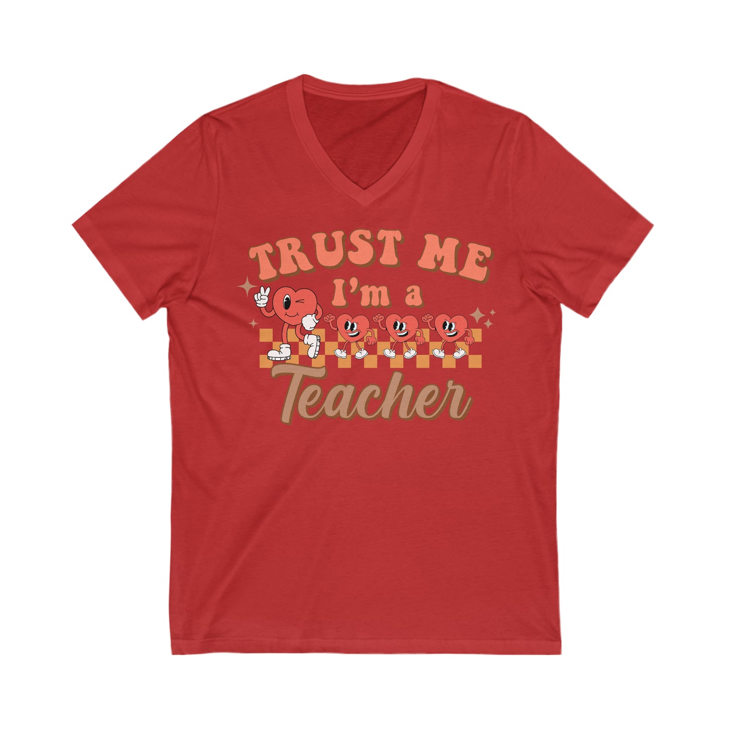 Trust Me, I’m a Teacher - Unisex Jersey Short Sleeve V-Neck Tee