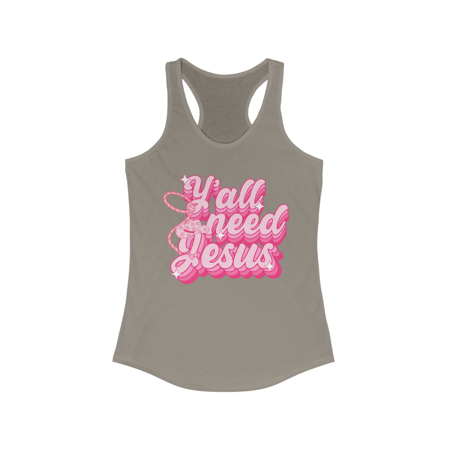 Y’all Need Jesus - Women's Ideal Racerback Tank