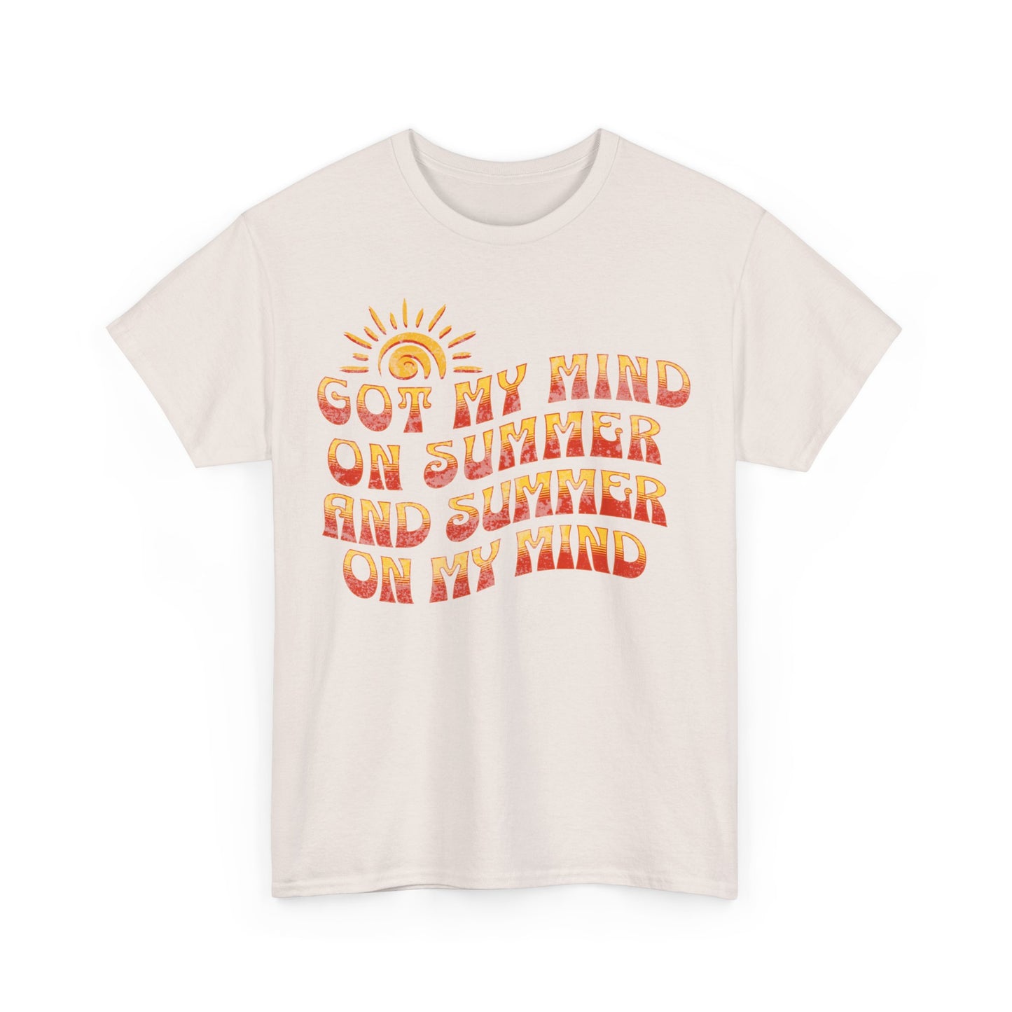 Got My Mind On Summer and Summer On My Mind - Unisex T-Shirt