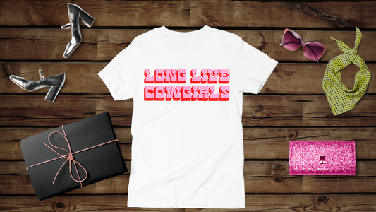 Long Live Cowgirls - Unisex T-Shirt