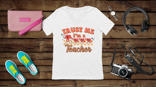 Trust Me, I’m a Teacher - Unisex Jersey Short Sleeve V-Neck Tee