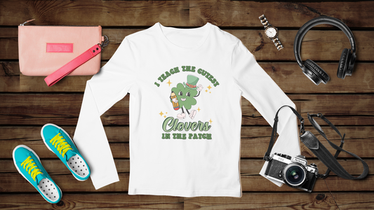 I teach the Cutest Clover in the Patch  - Unisex Classic Long Sleeve T-Shirt