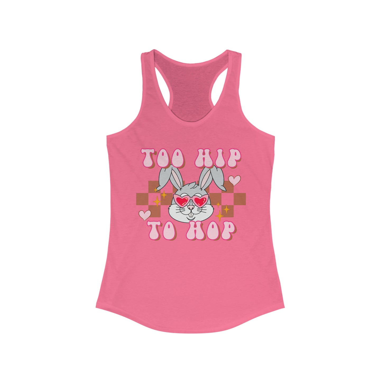 Too Hip To Hop - Women's Ideal Racerback Tank