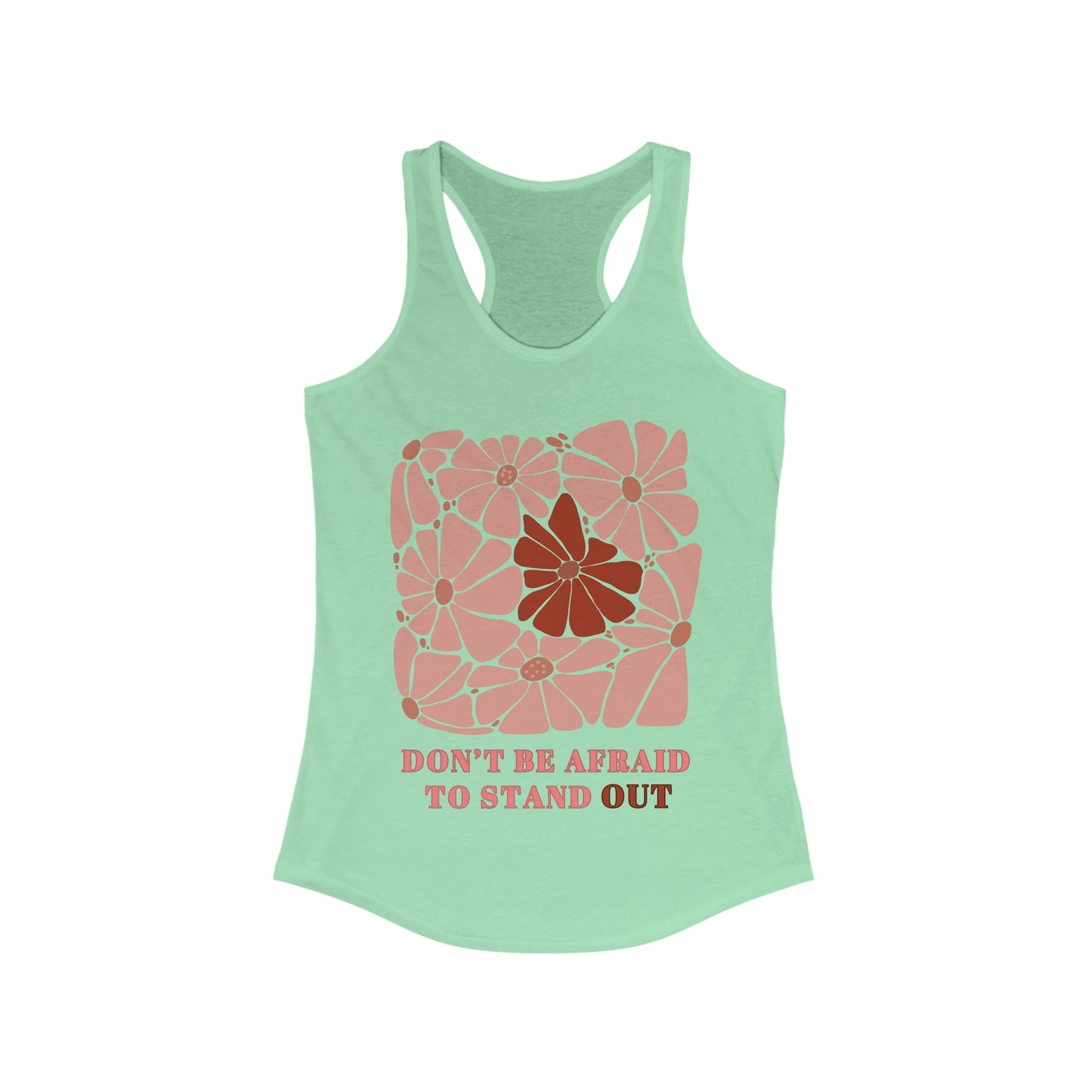 Don’t be Afraid to Stand Out - Women's Ideal Racerback Tank