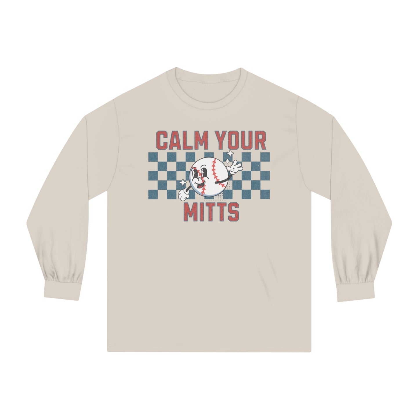 Calm Your Mitts - Unisex Classic Long Sleeve T-Shirt