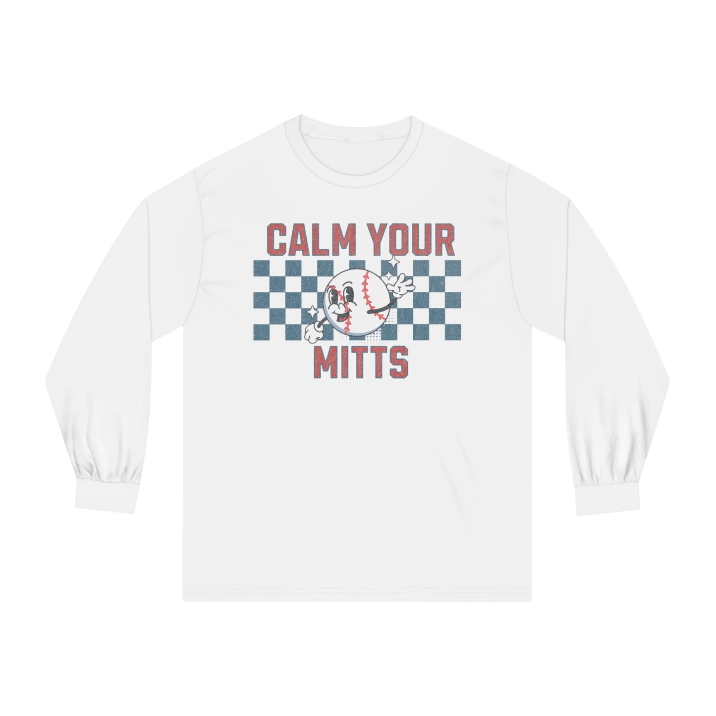 Calm Your Mitts - Unisex Classic Long Sleeve T-Shirt