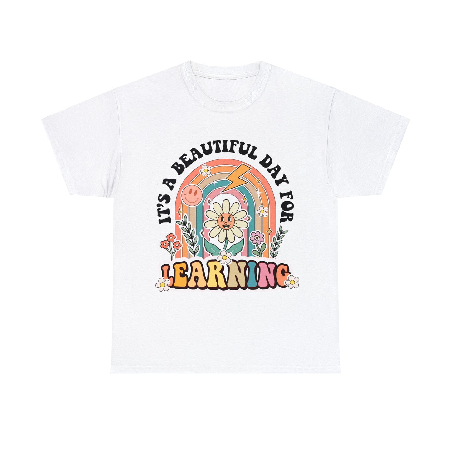 It's a Beautiful Day for Learning - Unisex T-Shirt