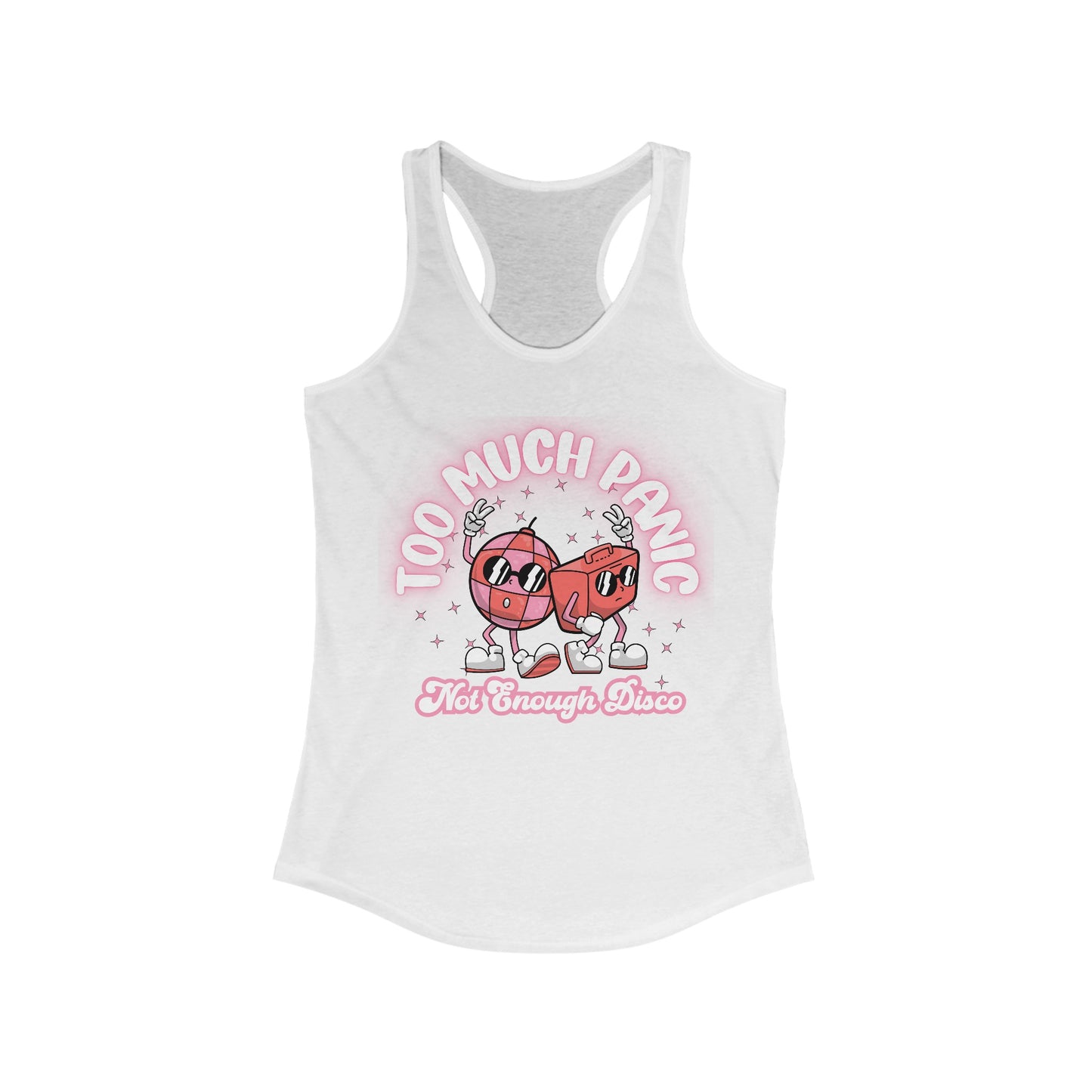 Too Much Panic, Not Enough Disco - Women's Ideal Racerback Tank