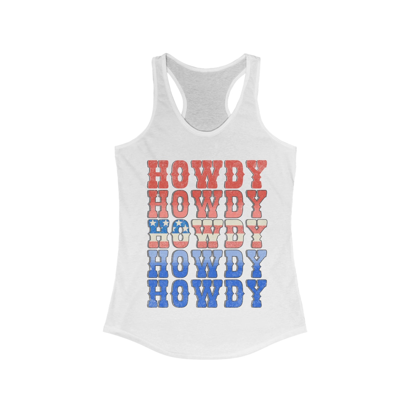 Howdy Fouth of July - Women's Ideal Racerback Tank