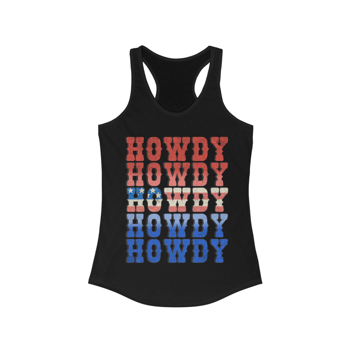 Howdy Fouth of July - Women's Ideal Racerback Tank