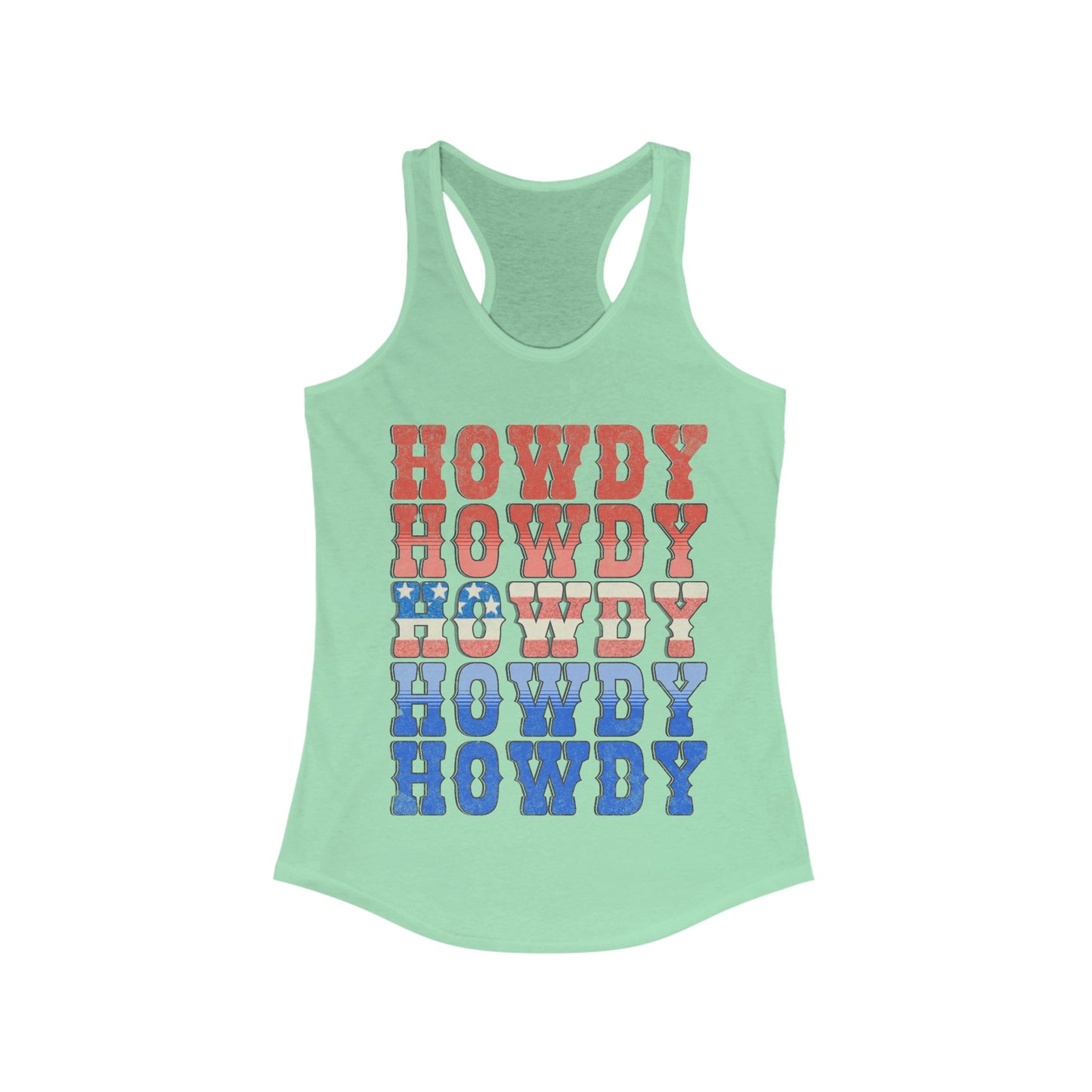 Howdy Fouth of July - Women's Ideal Racerback Tank