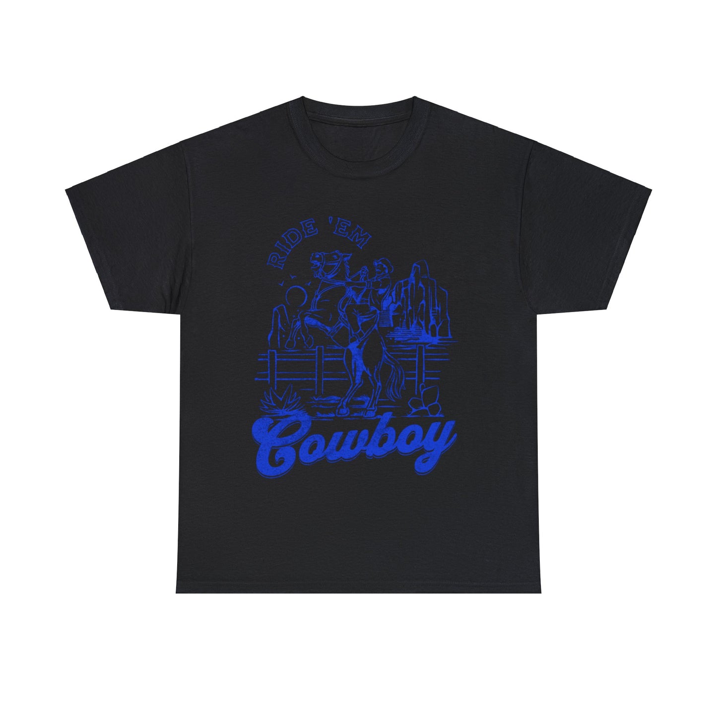 Ride ‘Em Cowboy - Unisex T-Shirt