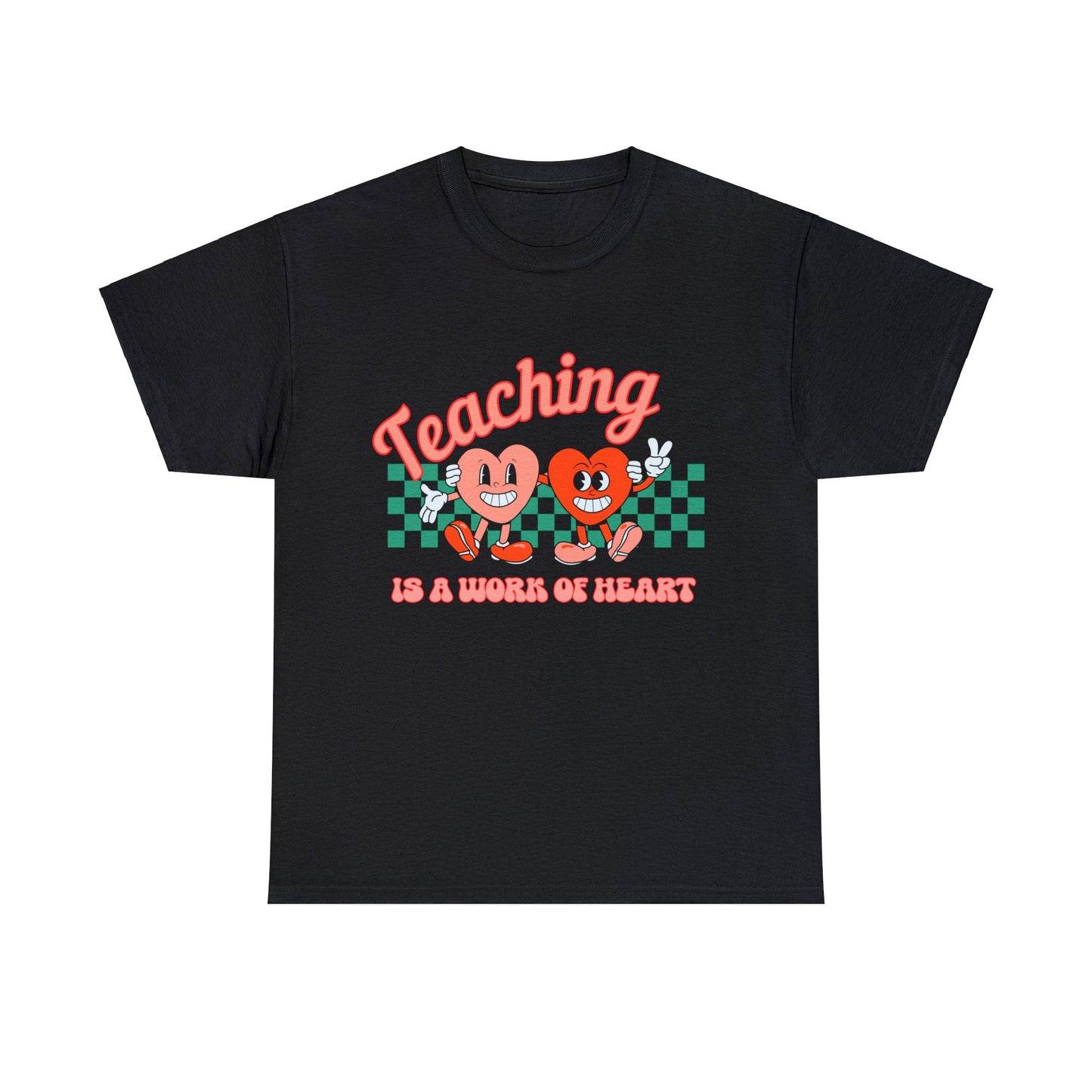 Teaching is a work of Heart - Unisex T-Shirt