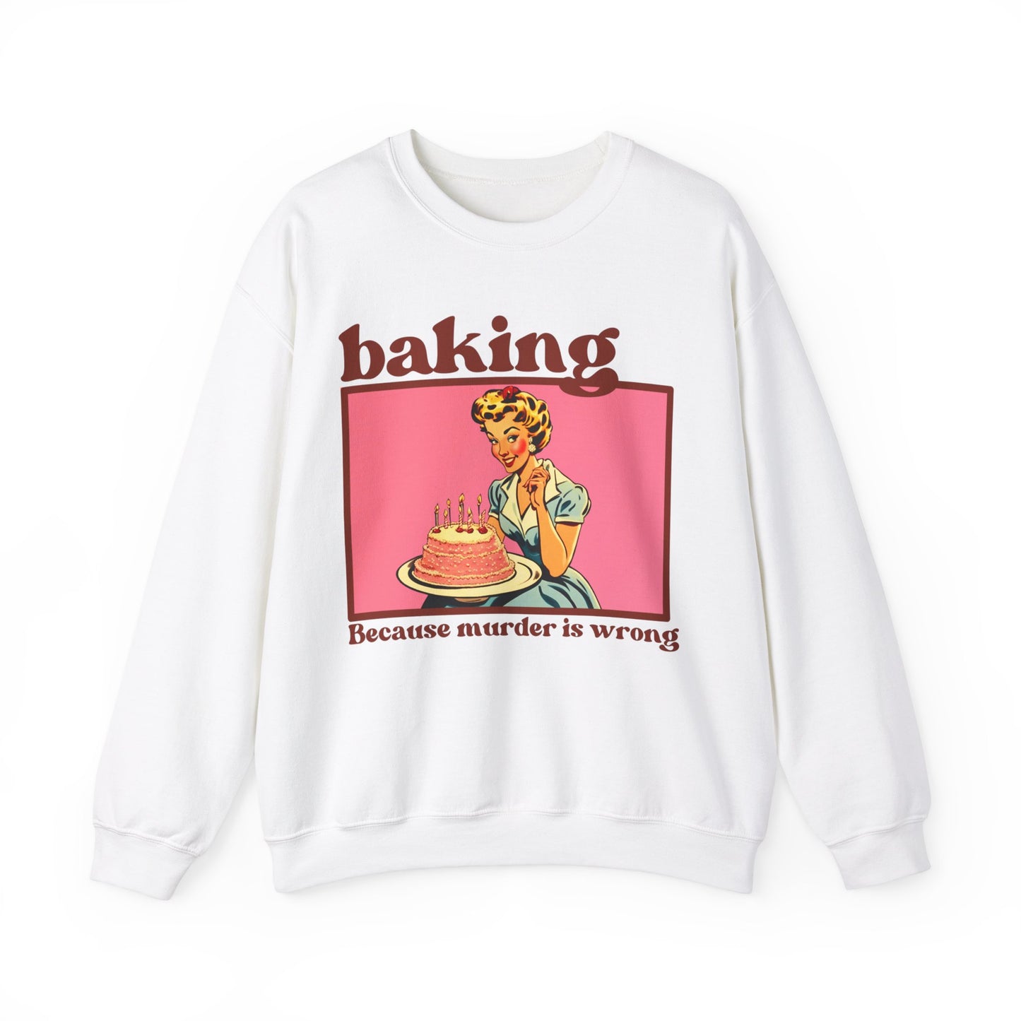 Baking.. Because Murder is Wrong - Unisex Heavy Blend™ Crewneck Sweatshirt