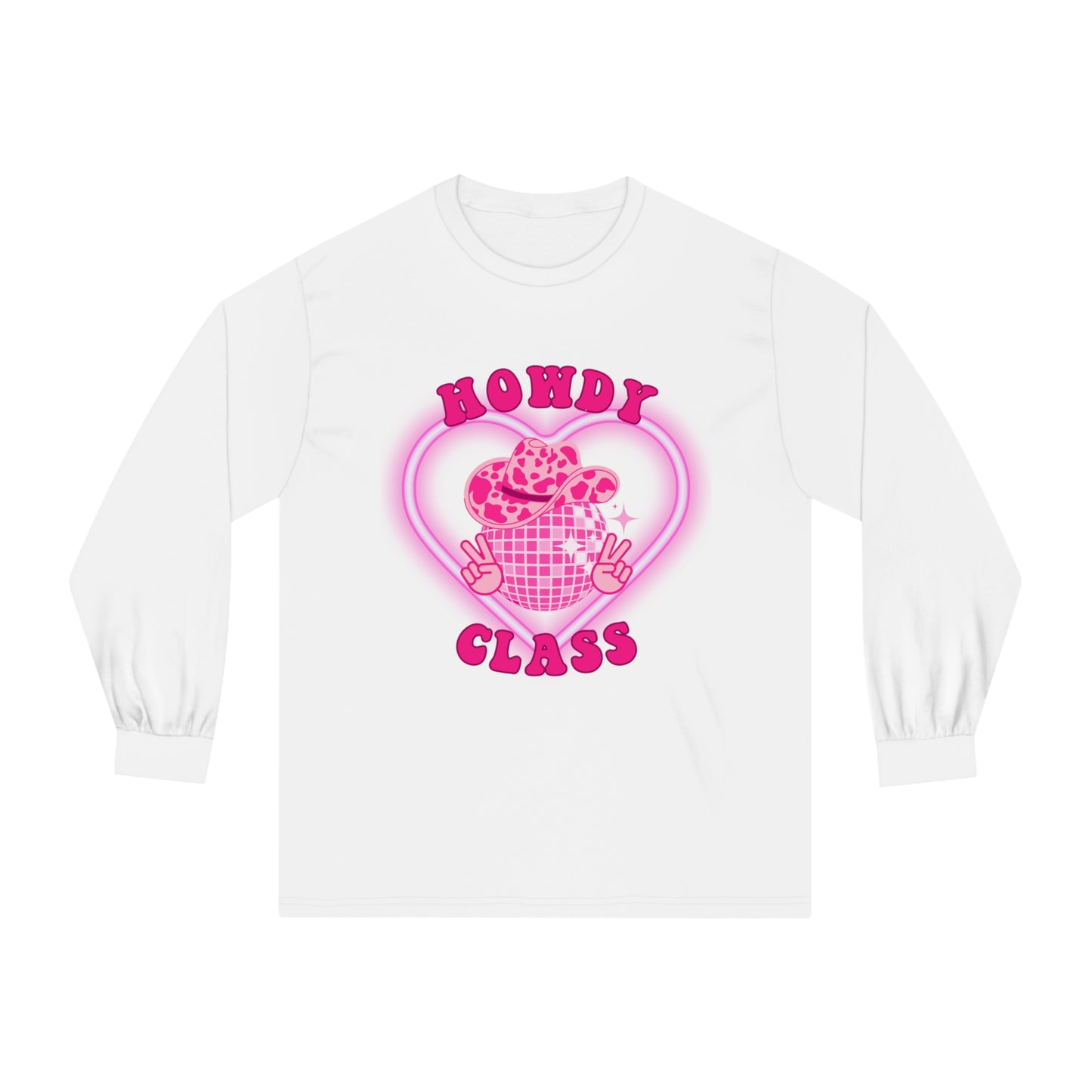 Howdy Class - Unisex Classic Long Sleeve T-Shirt