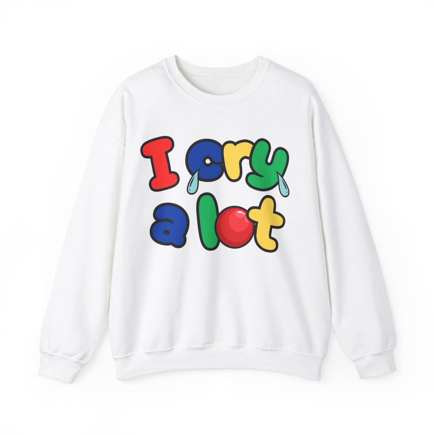 I Cry A Lot - Unisex Heavy Blend™ Crewneck Sweatshirt