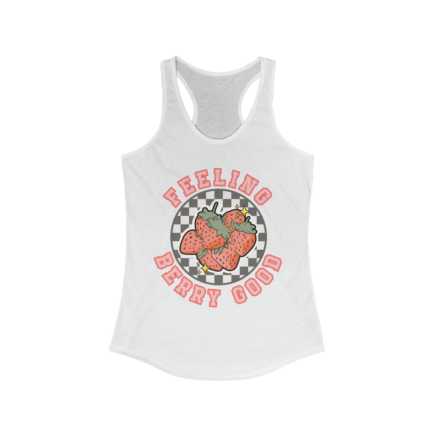 Feeling Berry Good - Women's Ideal Racerback Tank