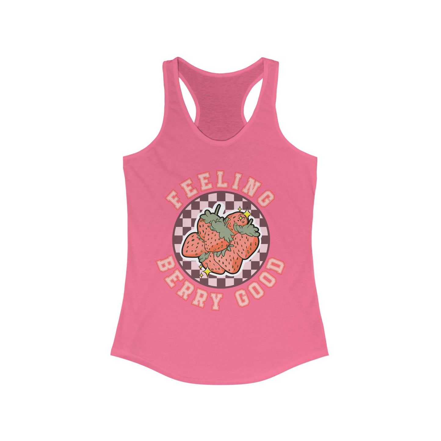 Feeling Berry Good - Women's Ideal Racerback Tank