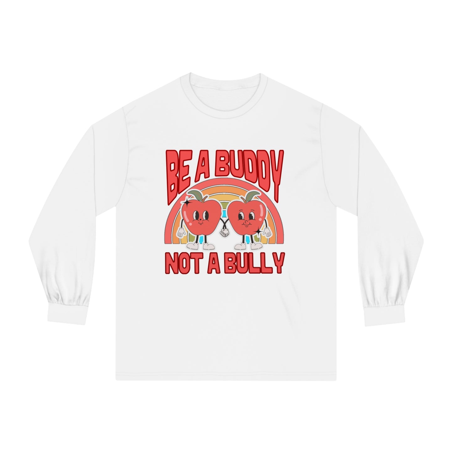 Don't Be a Bully - Unisex Classic Long Sleeve T-Shirt