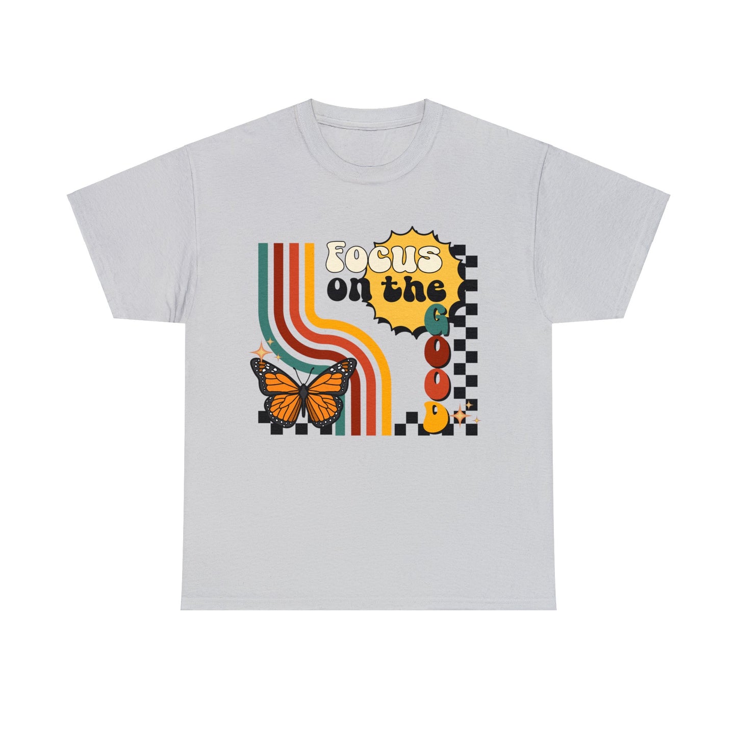 Focus on the Good - Unisex T-Shirt