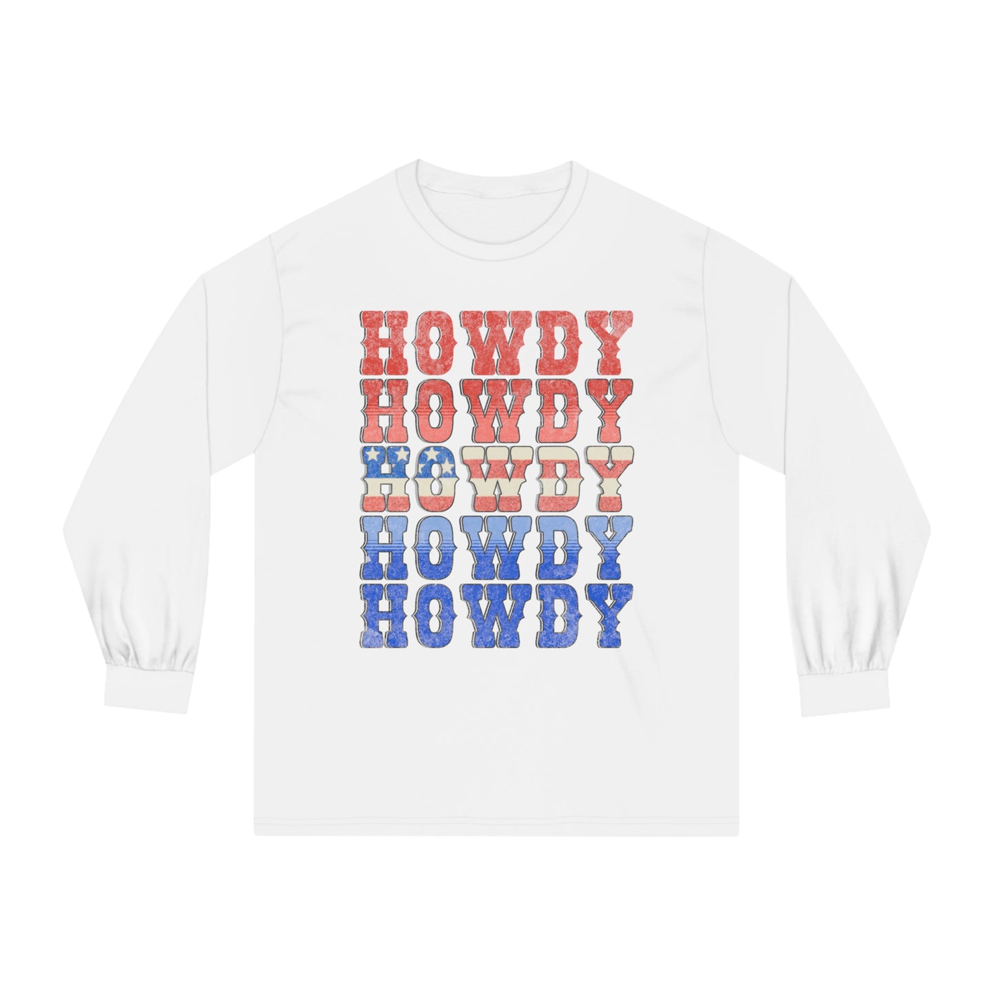 Howdy Fouth of July - Unisex Classic Long Sleeve T-Shirt