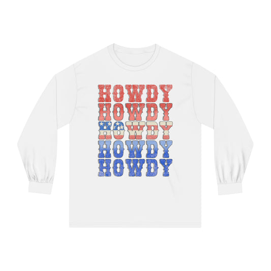 Howdy Fouth of July - Unisex Classic Long Sleeve T-Shirt