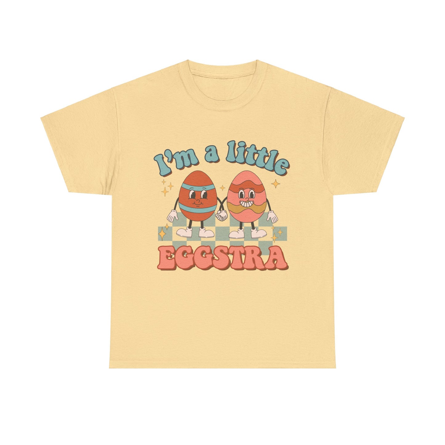 I'm a Little Eggstra - Unisex T-Shirt