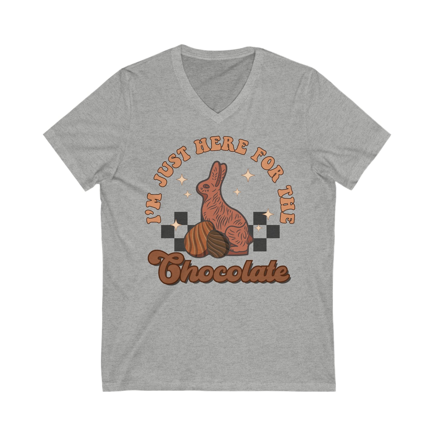 I’m Just Here for the Chocolate - Unisex Jersey Short Sleeve V-Neck Tee