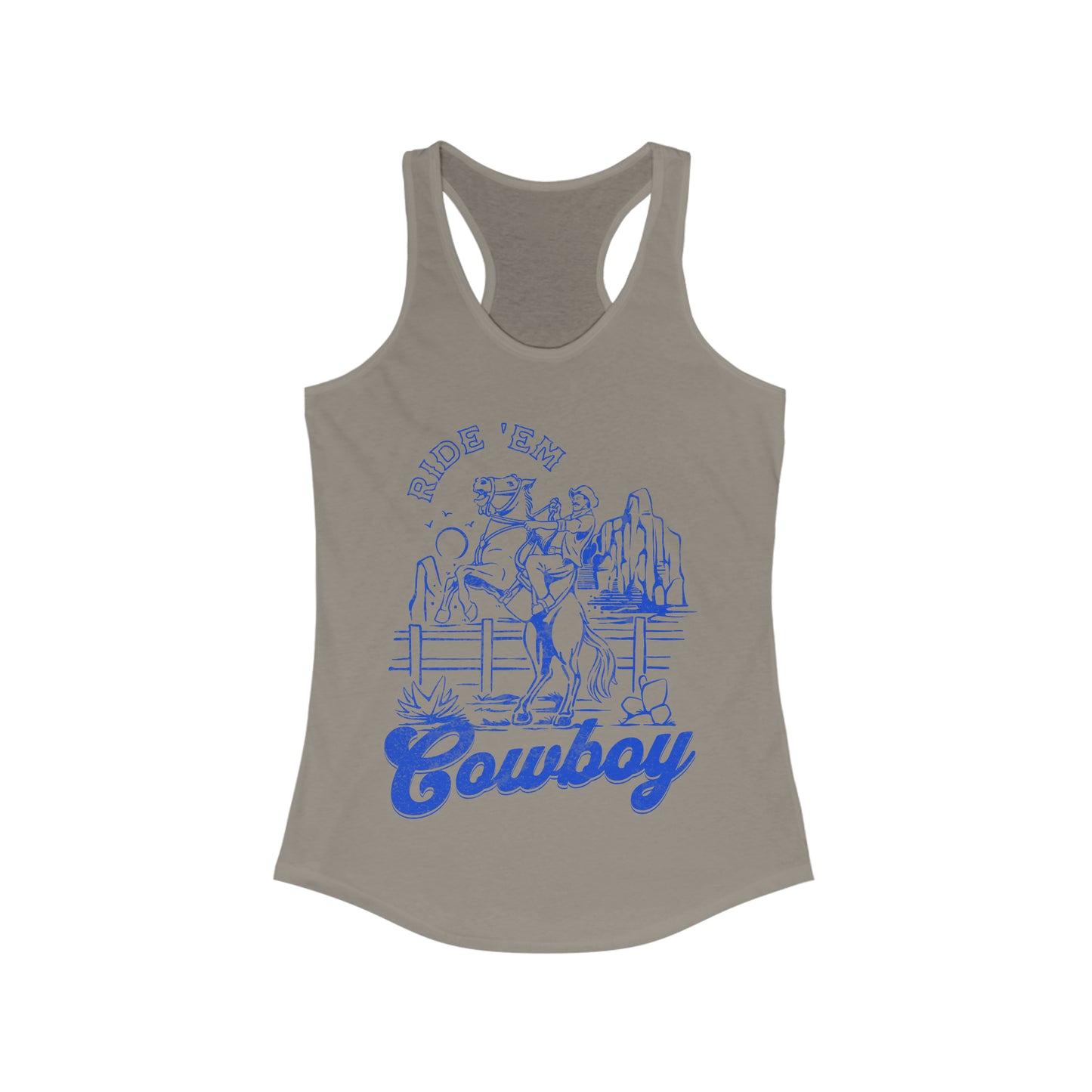 Ride ‘Em Cowboy - Women's Ideal Racerback Tank