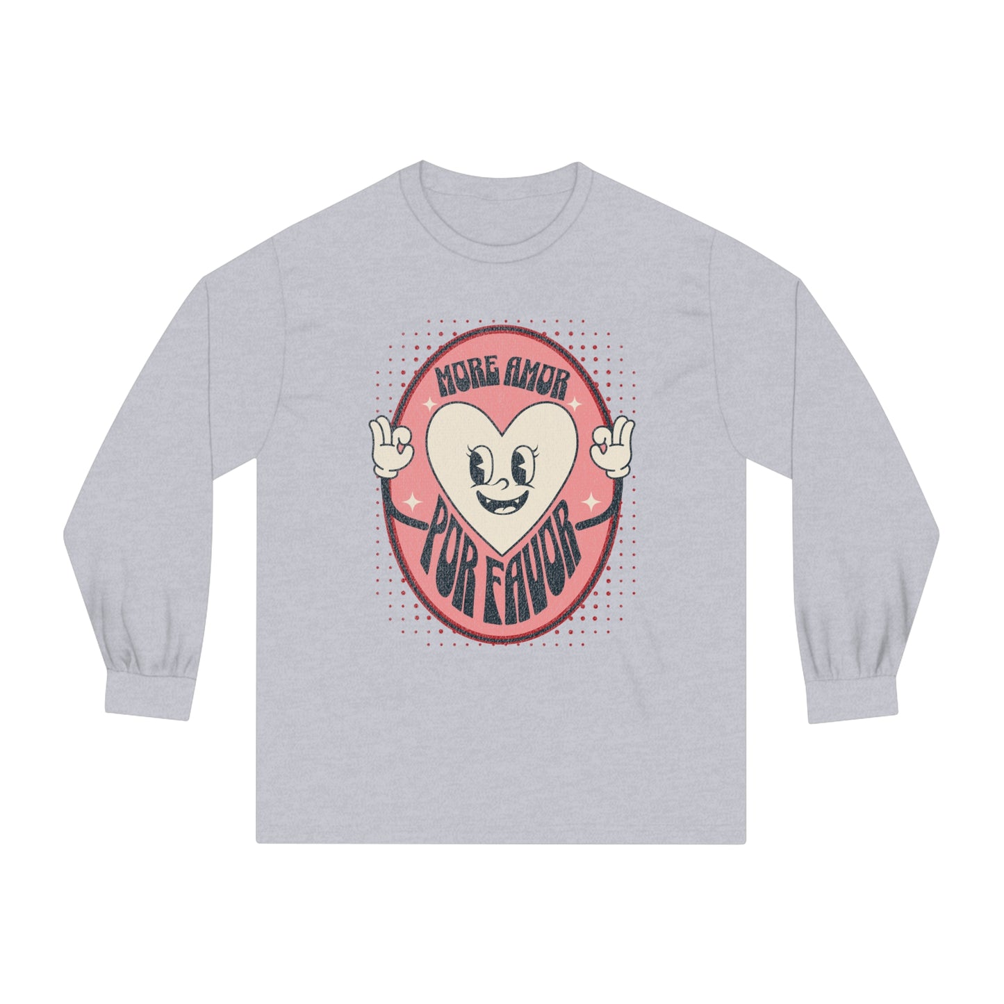 More Amor Por Favor - Unisex Classic Long Sleeve T-Shirt