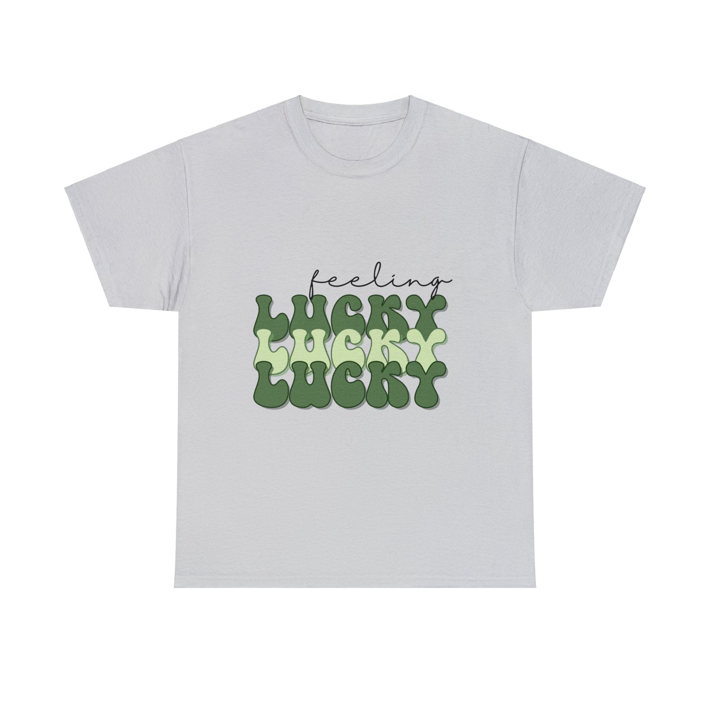 Feeling Lucky - Unisex T-Shirt