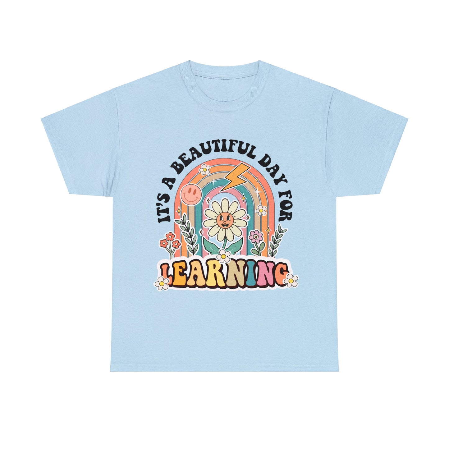 It's a Beautiful Day for Learning - Unisex T-Shirt