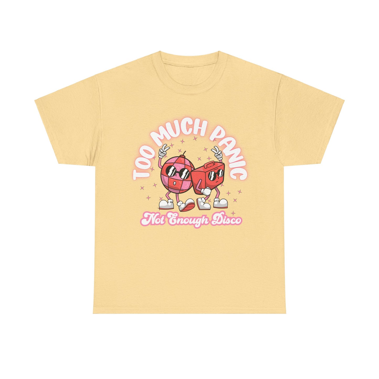 Too Much Panic, Not Enough Disco - Unisex T-Shirt