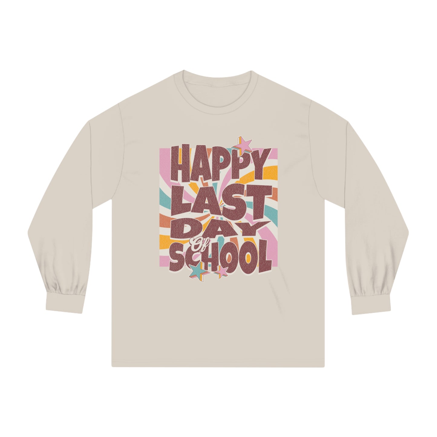 Happy Last Day of School - Unisex Classic Long Sleeve T-Shirt