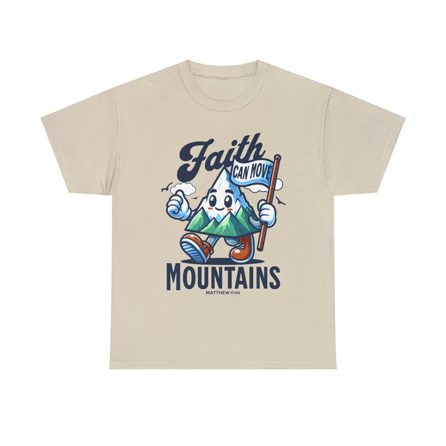 Faith Can Move Mountains - Unisex T-Shirt