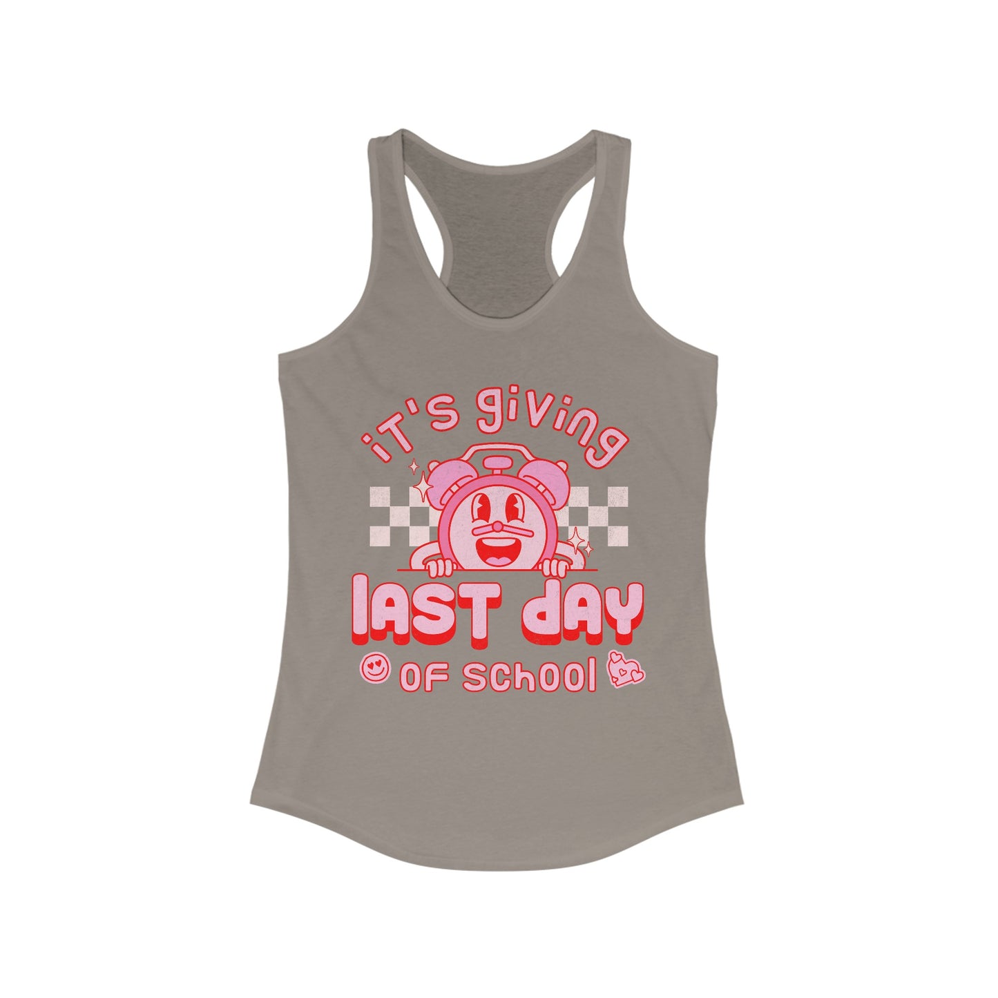 It's Giving Last Day of School - Women's Ideal Racerback Tank