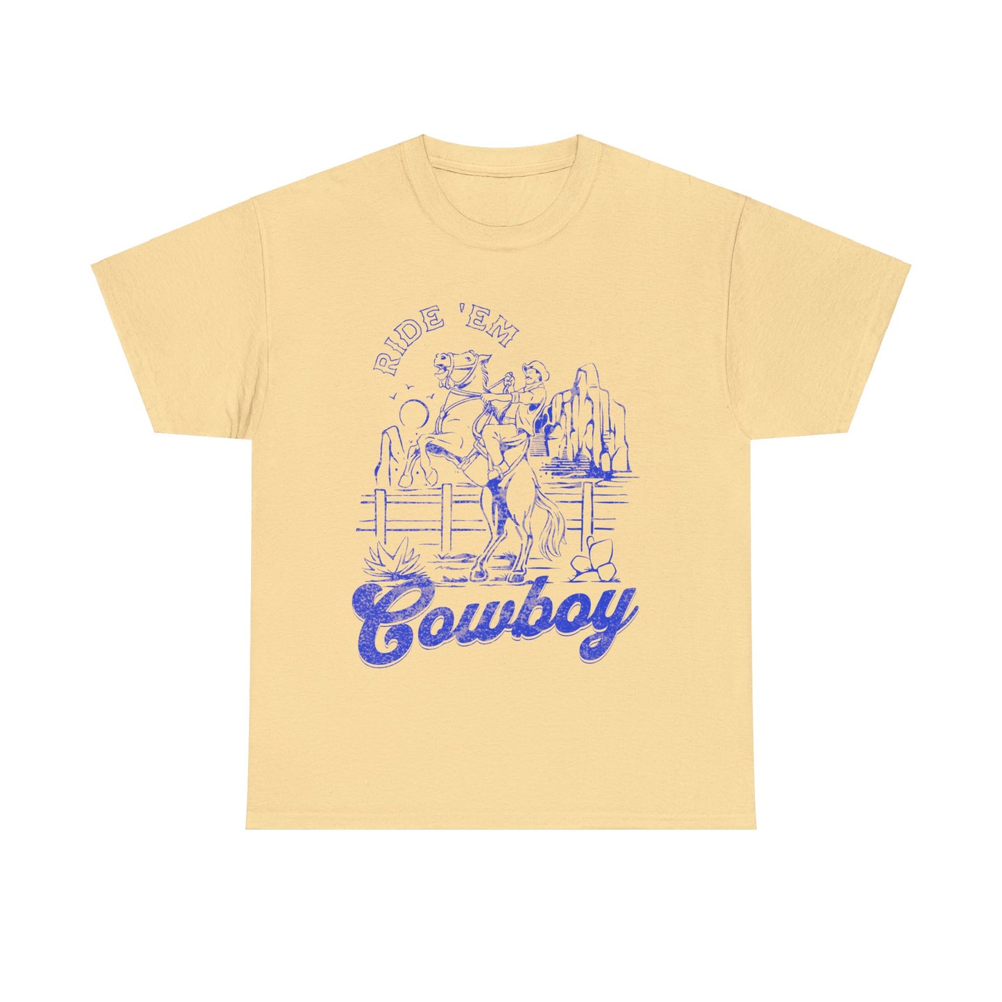 Ride ‘Em Cowboy - Unisex T-Shirt