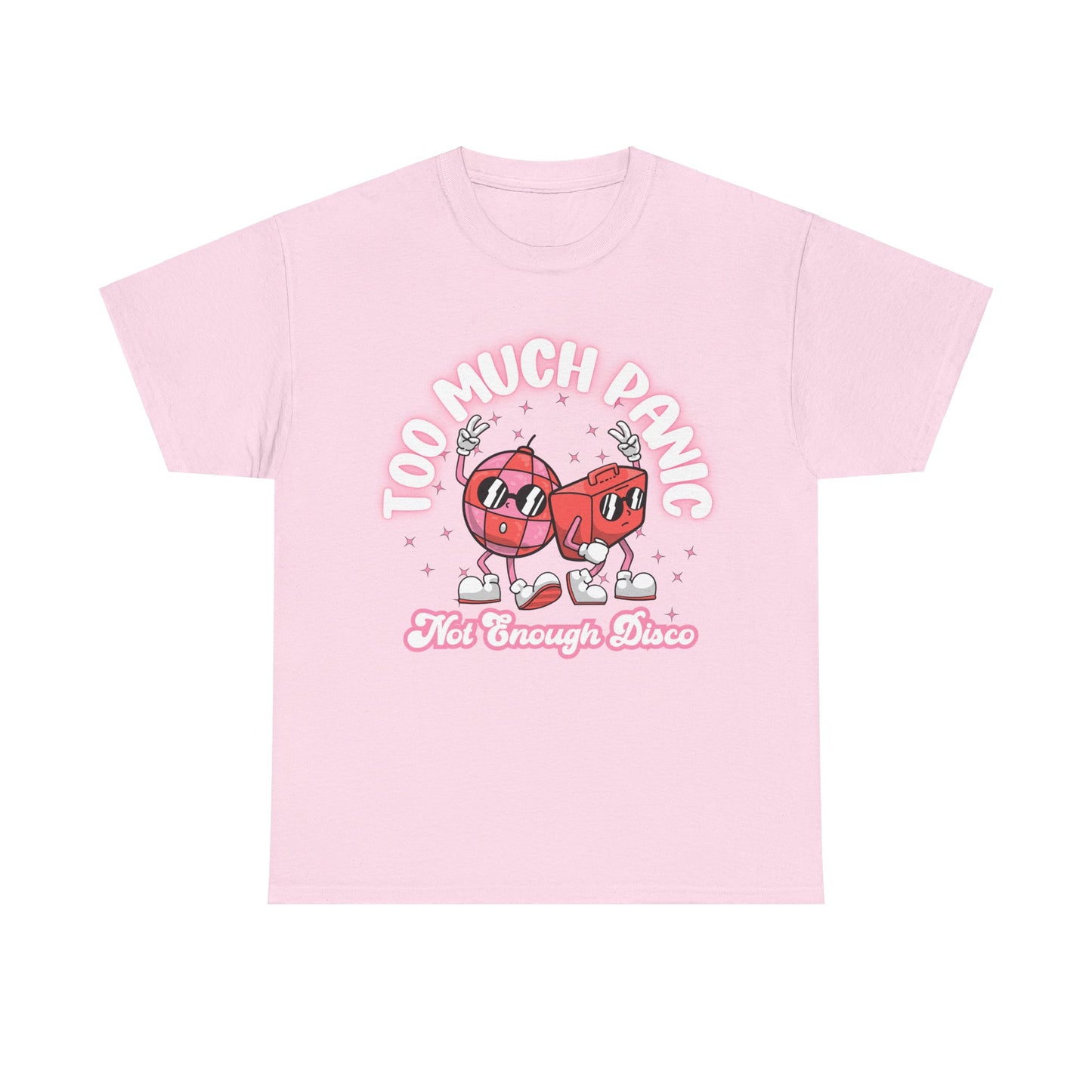 Too Much Panic, Not Enough Disco - Unisex T-Shirt