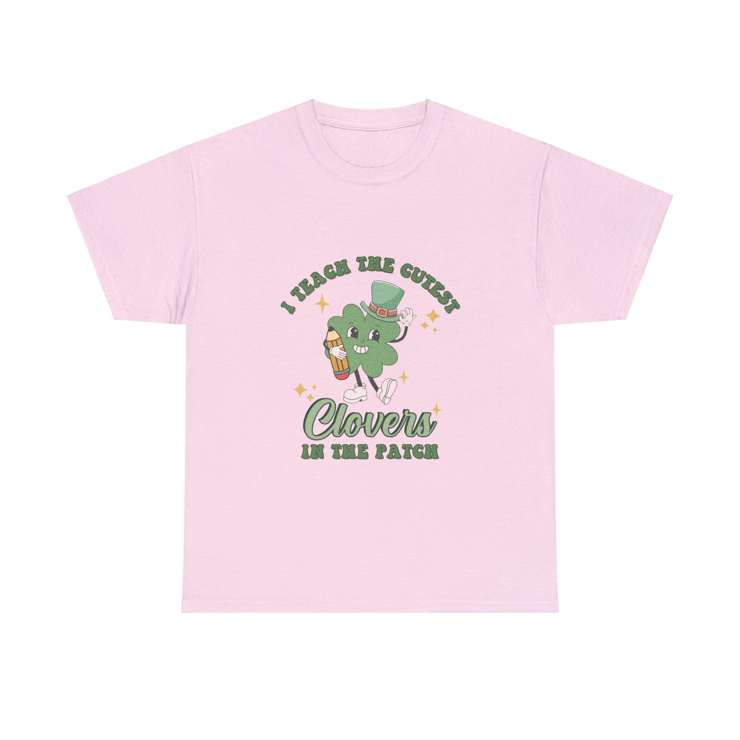 I Teach the Cutest Clovers - Unisex T-Shirt