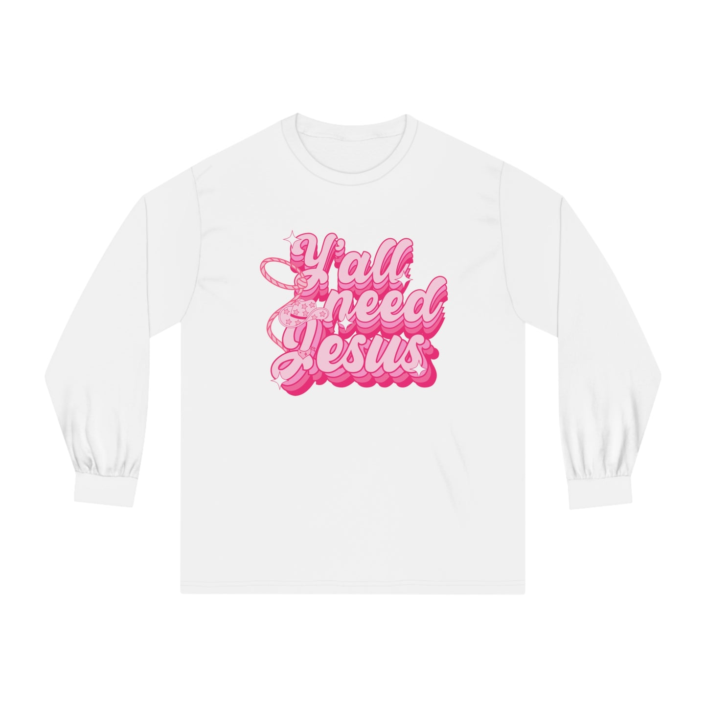 Ya'll Need Jesus - Unisex Classic Long Sleeve T-Shirt