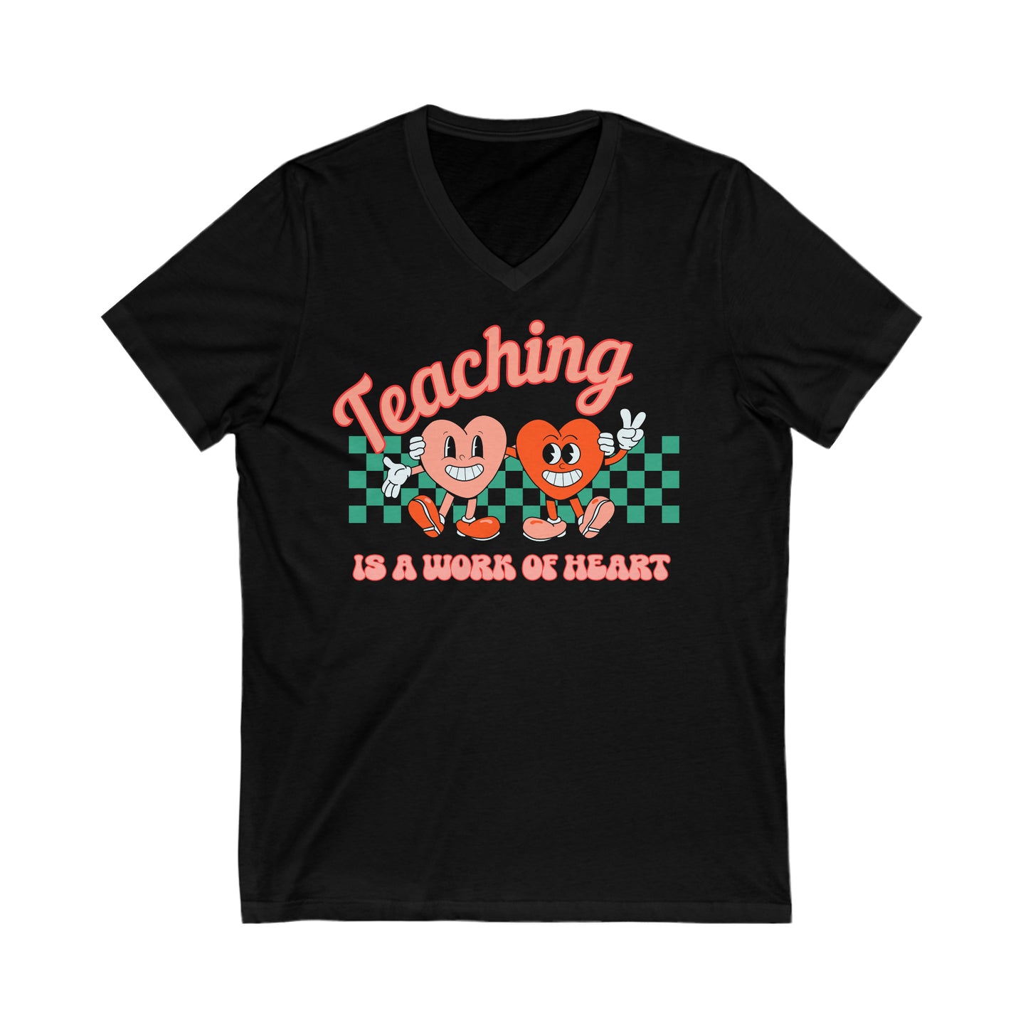 Teaching is a Work of Heart - Unisex Jersey Short Sleeve V-Neck Tee