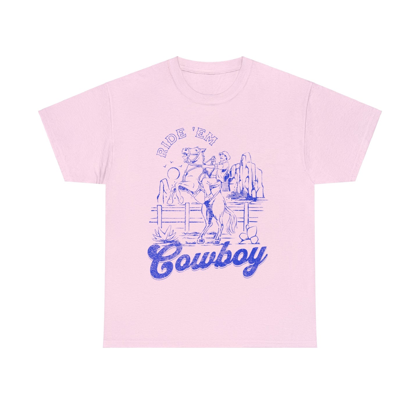 Ride ‘Em Cowboy - Unisex T-Shirt