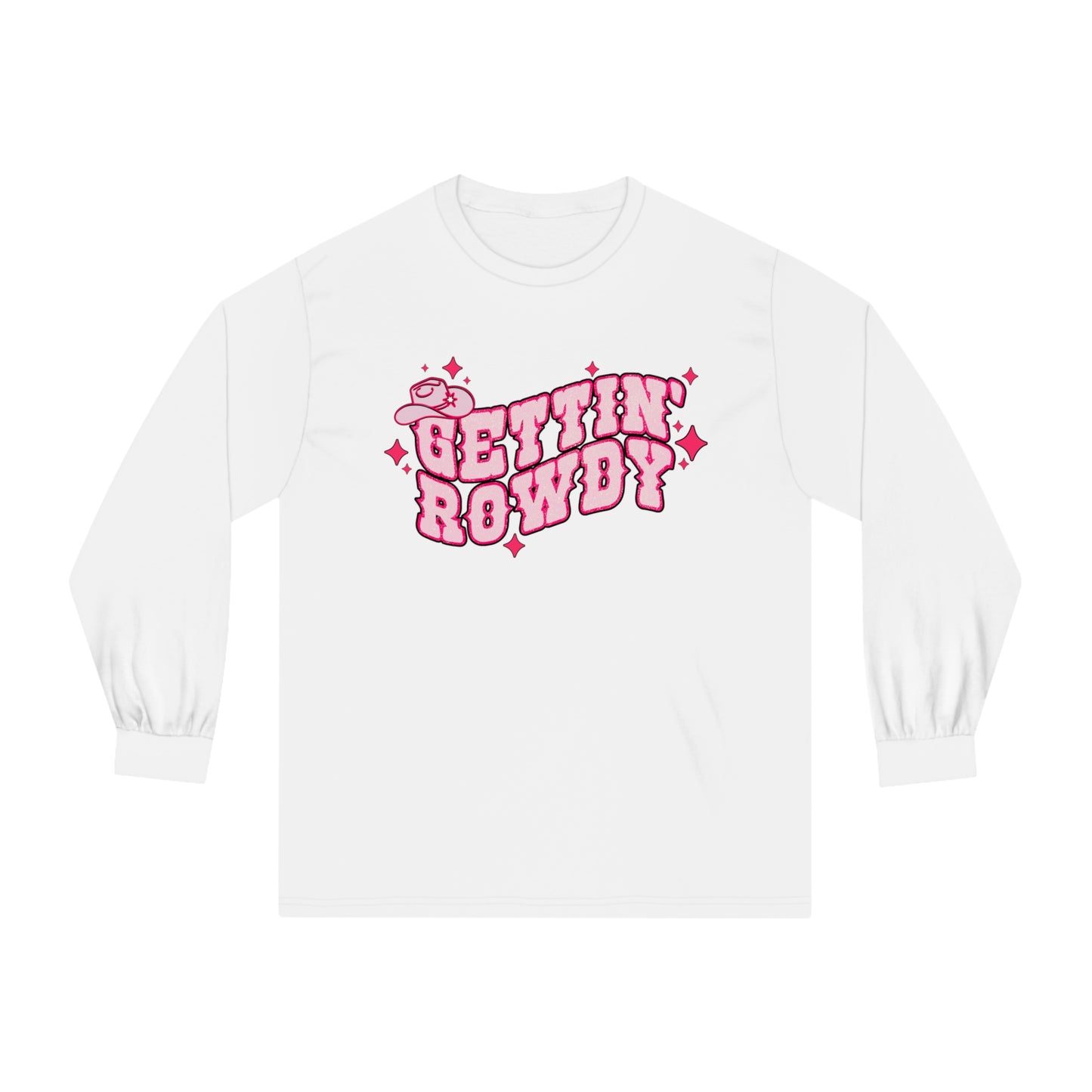 Gettin Rowdy - Unisex Classic Long Sleeve T-Shirt