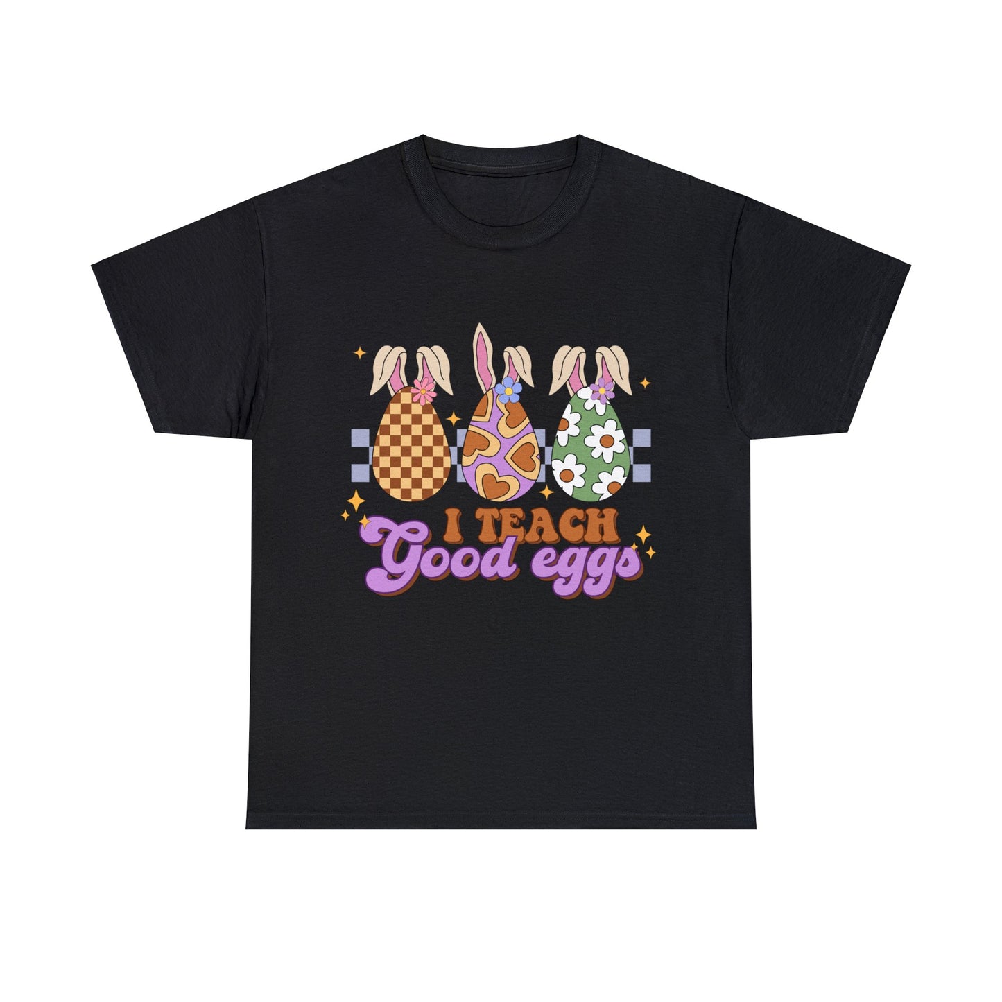 I Teach Good Eggs - Unisex T-Shirt